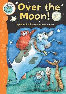 Over the Moon! by Robinson, Hilary