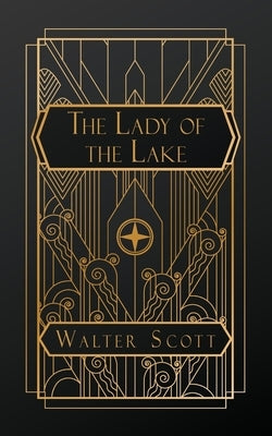 The Lady of the Lake by Scott, Walter