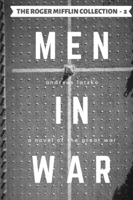 Men in War by Latzko, Andreas