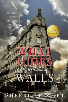 What Hides Behind the Walls by Stewart, Sherri
