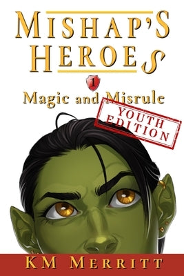 Magic and Misrule Youth Edition by Merritt, Km