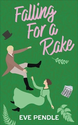 Falling for a Rake by Pendle, Eve