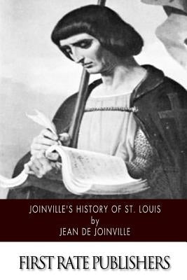 Joinville's History of Saint Louis by De Joinville, Jean