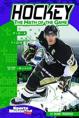 Hockey: The Math of the Game by Frederick, Shane