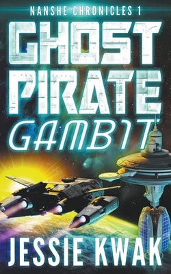 Ghost Pirate Gambit by Kwak, Jessie