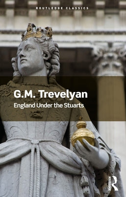 England Under the Stuarts by Trevelyan, G. M.