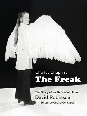 Charles Chaplin's The Freak by Chaplin, Charles