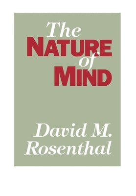 The Nature of Mind by Rosenthal, David M.
