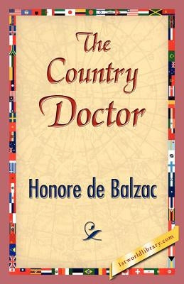 The Country Doctor by De Balzac, Honore