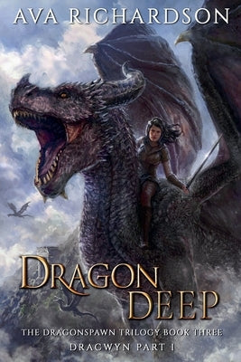 Dragon Deep by Richardson, Ava