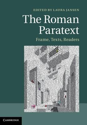 The Roman Paratext by Jansen, Laura