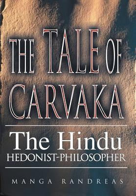 The Tale of Carvaka: The Hindu Hedonist-Philosopher by Randreas, Manga
