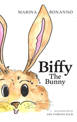 Biffy the Bunny by Bonanno, Marina M.