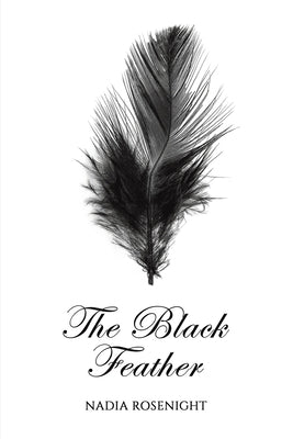 The Black Feather by Rosenight, Nadia