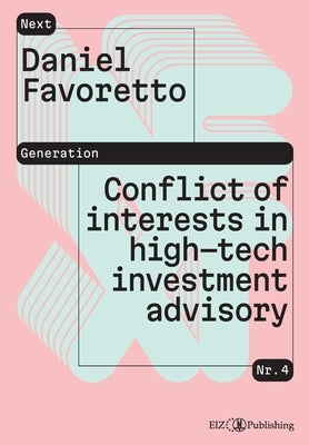 Conflict of interests in high-tech investment advisory by Favoretto, Daniel