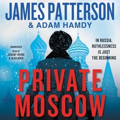 Private Moscow by Patterson, James