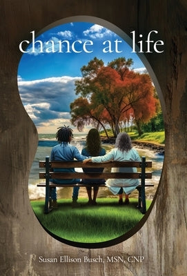 Chance at Life by Busch Cnp, Susan Ellison