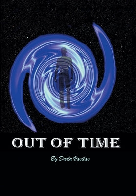 Out of Time by Vasilas, Darla