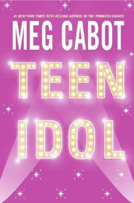 Teen Idol by Cabot, Meg