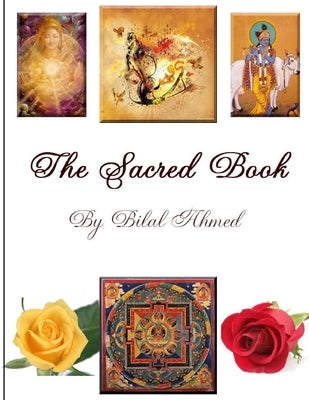 The Sacred Book by Ahmed, Bilal