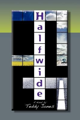 Halfwide by Jones, Teddy