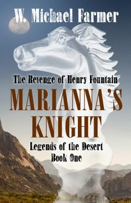 Mariana's Knight: The Revenge of Henry Fountain by Farmer, W. Michael