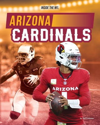 Arizona Cardinals by Coleman, Ted