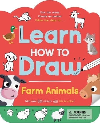 Learn How to Draw: Farm Animals: With Over 50 Stickers & Lots to Color by Igloobooks