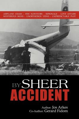 By Sheer Accident by Arkes, Jos