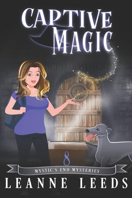Captive Magic by Leeds, Leanne