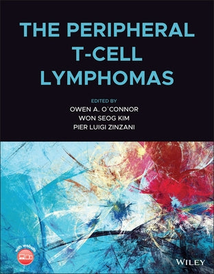 The Peripheral T-Cell Lymphomas by Kim, Won Seog