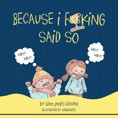 Because I Fucking Said So by Margarita