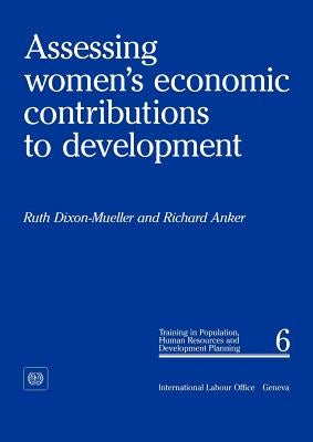 Assessing women's economic contributions to development (PHD 6) by Dixon-Mueller, Ruth