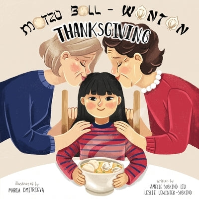 Matzo Ball-Wonton Thanksgiving by Suskind Liu, Amelie