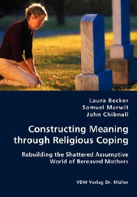 Constructing Meaning through Religious Coping by Becker, Laura