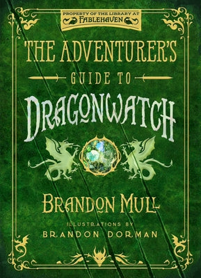 The Adventurer's Guide to Dragonwatch by Mull, Brandon