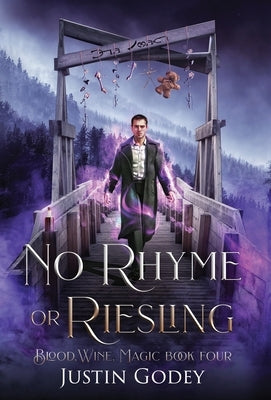 No Rhyme or Riesling by Godey, Justin