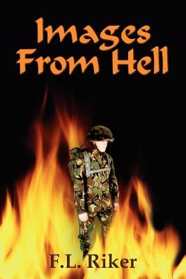Images From Hell by Riker, F. L.