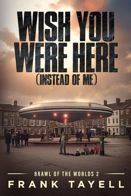 Wish You Were Here (Instead of Me) by Tayell, Frank
