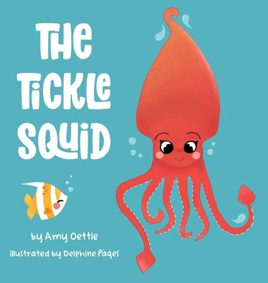 The Tickle Squid by Pagès, Delphine