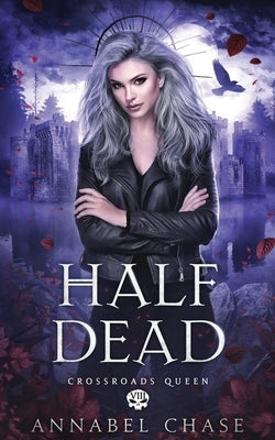Half Dead by Chase, Annabel