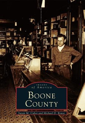 Boone County by Cabot, Susan M.