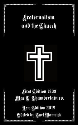 Fraternalism and the Church by Warwick, Tarl