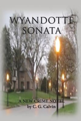 Wyandotte Sonata by Calvin, C. G.