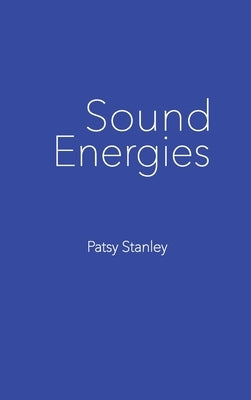 Sound Energies by Stanley, Patsy