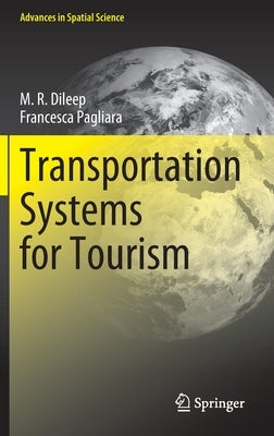 Transportation Systems for Tourism by Dileep, M. R.