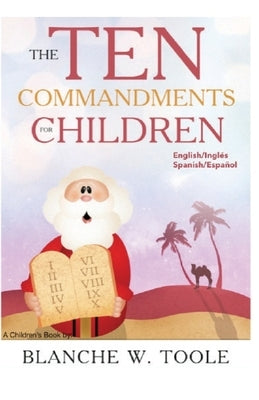 The Ten Commandments for Children: English and Spanish by Toole, Blanche W.