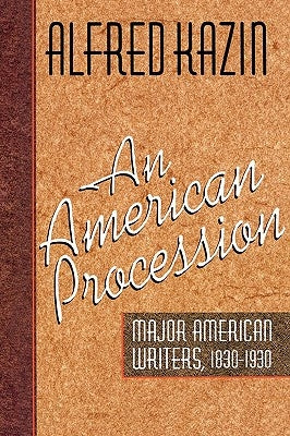 An American Procession by Kazin, Alfred