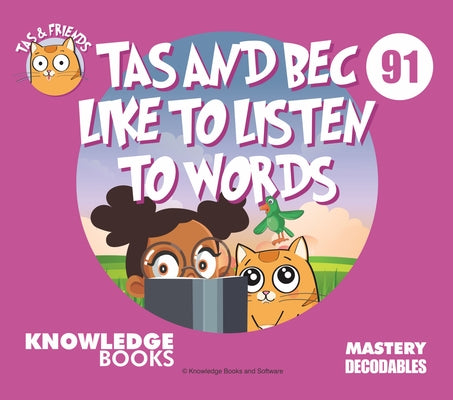 Tas and Bec Like to Listen to Words: Book 91 by Ricketts, William