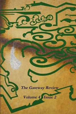 The Gateway Review by Issue 2., Volume 4.